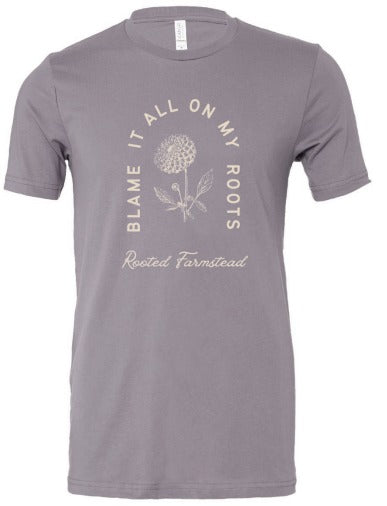 Blame It On My Roots Dahlia Shirt