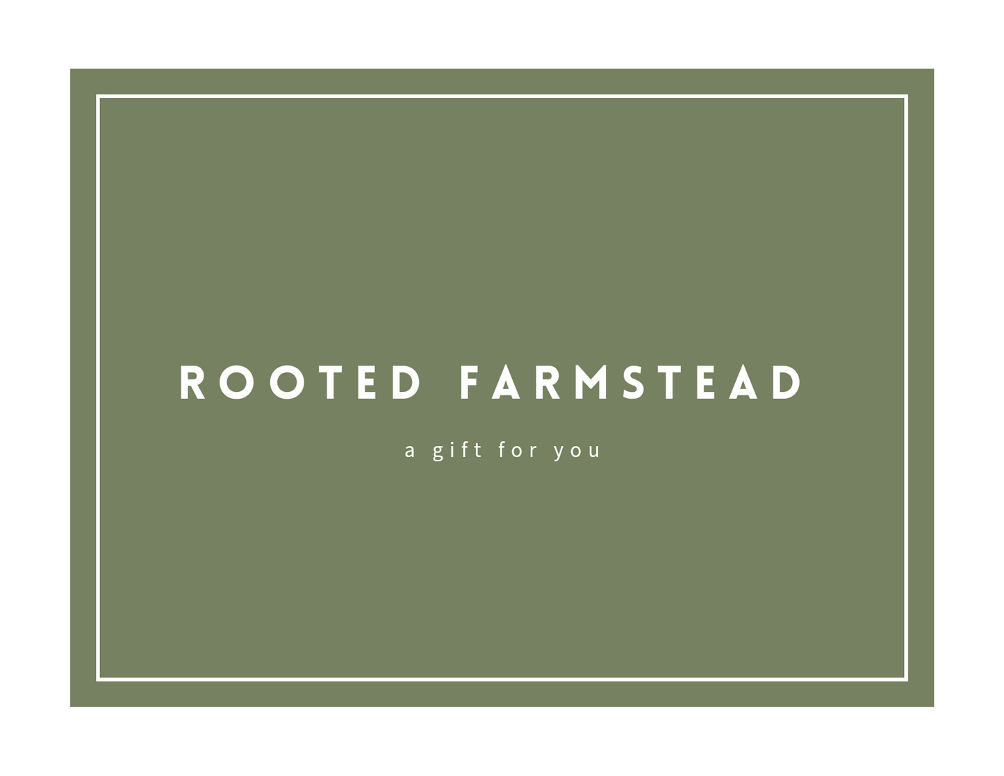 Rooted Farmstead Digital Gift Card